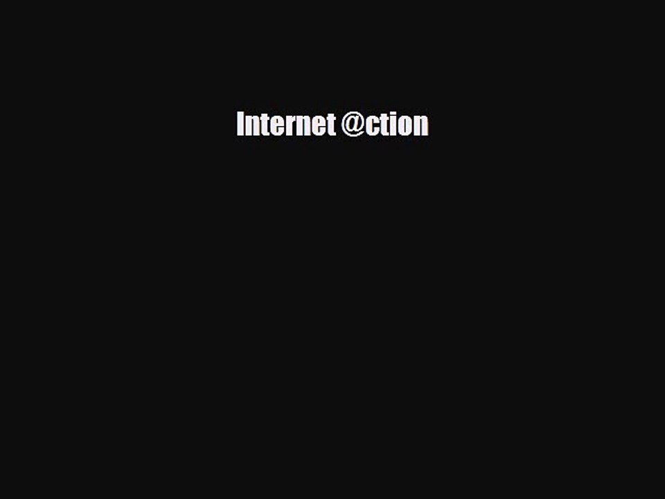 Download ‪Internet @ction PDF Online