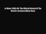 Read Le Mans 1980-89: The Official History Of The World's Greatest Motor Race Ebook Free