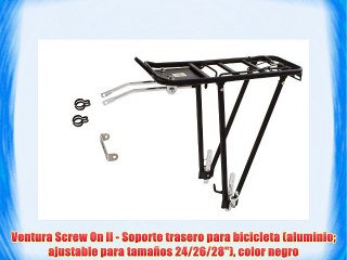Ventura Screw On ll - Soporte trasero para bicicleta (aluminio ajustable para tamaños 24/26/28)
