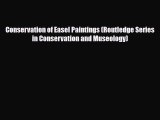 Read ‪Conservation of Easel Paintings (Routledge Series in Conservation and Museology)‬ Ebook