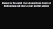 Read Manual for Research Ethics Committees: Centre of Medical Law and Ethics King's College