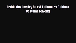 Download ‪Inside the Jewelry Box: A Collector's Guide to Costume Jewelry‬ PDF Free