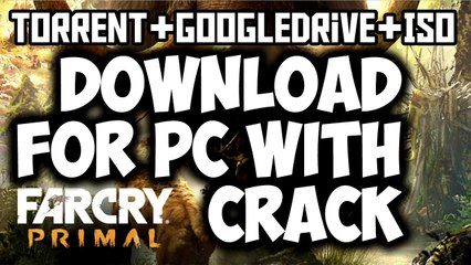 Far Cry Primal Download With Crack For PC FreeDirect Links[Google Drive]
