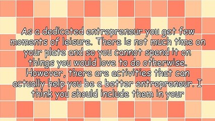 4 Leisure Activities To Sharpen Your Business Mind