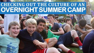 Checking Out The Culture Of An Overnight Summer Camp