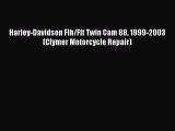 Read Harley-Davidson Flh/Flt Twin Cam 88 1999-2003 (Clymer Motorcycle Repair) PDF Free