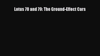 Download Lotus 78 and 79: The Ground-Effect Cars Ebook Online