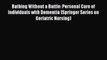 [PDF] Bathing Without a Battle: Personal Care of Individuals with Dementia (Springer Series