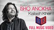 Ishq Anokha [Full Music Video] Song By Kailash Kher FT. Nawazuddin Siddiqui & Sobhita Dhulipala [FULL HD] - (SULEMAN - RECORD)