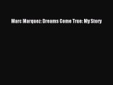 Download Marc Marquez: Dreams Come True: My Story PDF Online