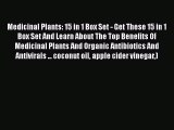 Read Medicinal Plants: 15 in 1 Box Set - Get These 15 in 1 Box Set And Learn About The Top