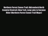 Download Northern Forest Canoe Trail: Adirondack North Country (Central) New York Long Lake
