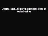 Read Effectiveness & Efficiency: Random Reflections on Health Services PDF Free