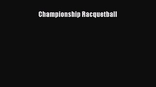 Download Championship Racquetball PDF Online