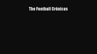 Read The Football Crónicas PDF Online