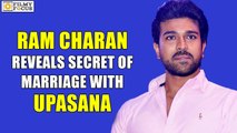 Ram Charan Reveals Secrets Behind Marriage with Upasana - Filmy Focus