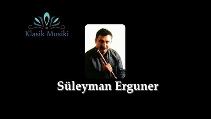Süleyman Erguner Ferahnak Ney Taksimi