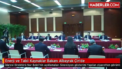 Enerji ve Tabii Kaynaklar Bakanı Albayrak Çin'de
