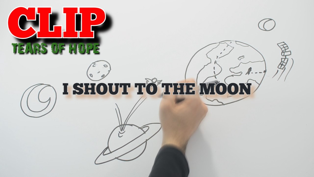Tears of Hope - I shout to the moon