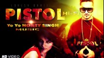 Yo Yo Honey Singh New Song 2016 - Pistol Hi Fi - Revenge Song by Lokesh Gurjar & Vishal Dedha - Videos 4 You