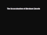 Read ‪The Assassination of Abraham Lincoln Ebook Free