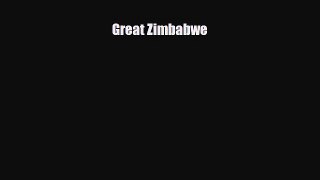 Read ‪Great Zimbabwe Ebook Free