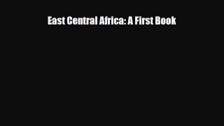 Read ‪East Central Africa: A First Book Ebook Online