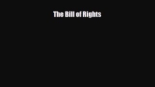 Read ‪The Bill of Rights Ebook Free