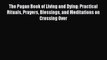 Read The Pagan Book of Living and Dying: Practical Rituals Prayers Blessings and Meditations