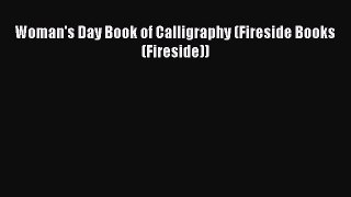 PDF Woman's Day Book of Calligraphy (Fireside Books (Fireside))  EBook