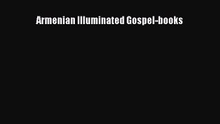 PDF Armenian Illuminated Gospel-books  Read Online