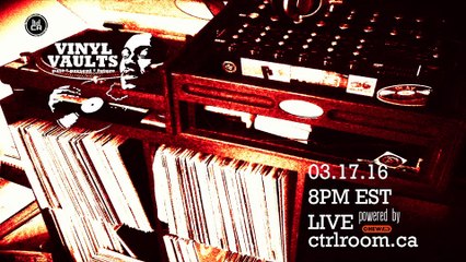 Vinyl Vaults 0003 with Special guest GaDjet @ CTRL ROOM - March 17 2016