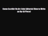 Read ‪Como Escribir Un Art-Culo Editorial (How to Write an Op-Ed Piece) PDF Online