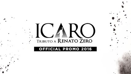 ICARO tributo a RENATO ZERO Official Promo 2016