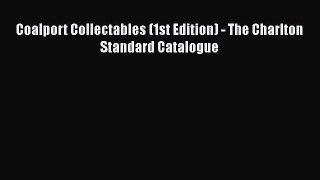 Download Coalport Collectables (1st Edition) - The Charlton Standard Catalogue Free Books