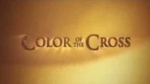 COLOR OF THE CROSS (2006) Trailer VO - HD