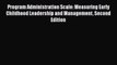 Download Program Administration Scale: Measuring Early Childhood Leadership and Management
