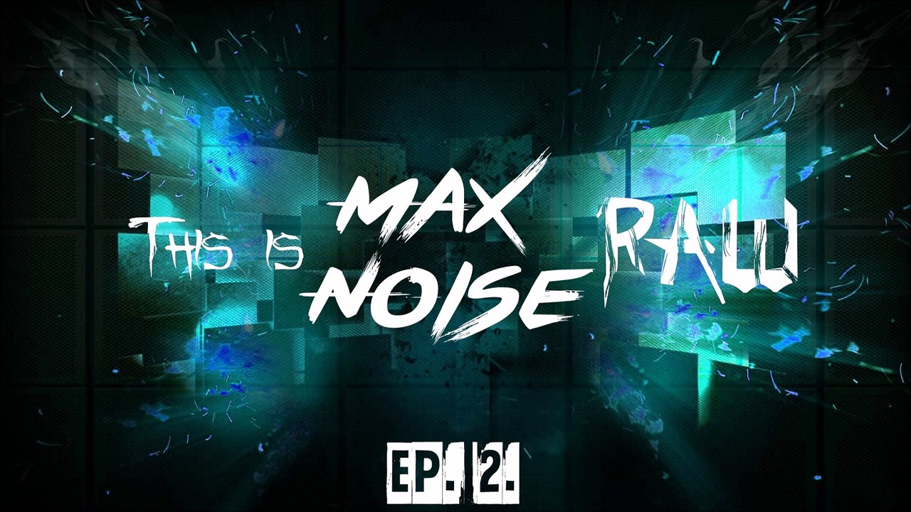 This is RAW EP. 2. by Max Noise