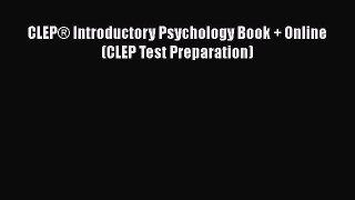 Read CLEP® Introductory Psychology Book + Online (CLEP Test Preparation) Ebook Free