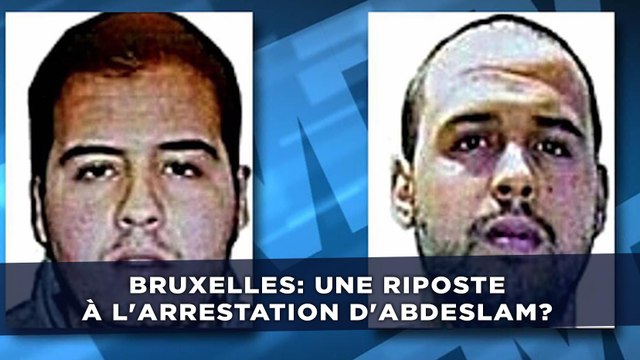 Attentats à Bruxelles: Une riposte à l'arrestation d'Abdeslam?