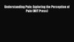 [PDF] Understanding Pain: Exploring the Perception of Pain (MIT Press) [Download] Full Ebook