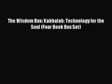 Download The Wisdom Box: Kabbalah: Technology for the Soul (Four Book Box Set) Ebook Free