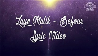 ZAYN MALIK - BefoUr [Lyric Video]
