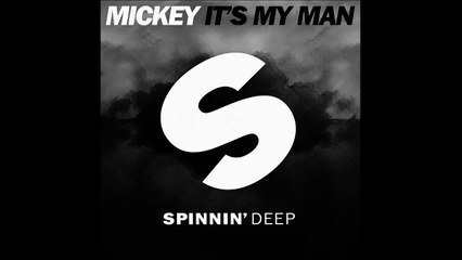 Mickey - Its my man (extended mix)