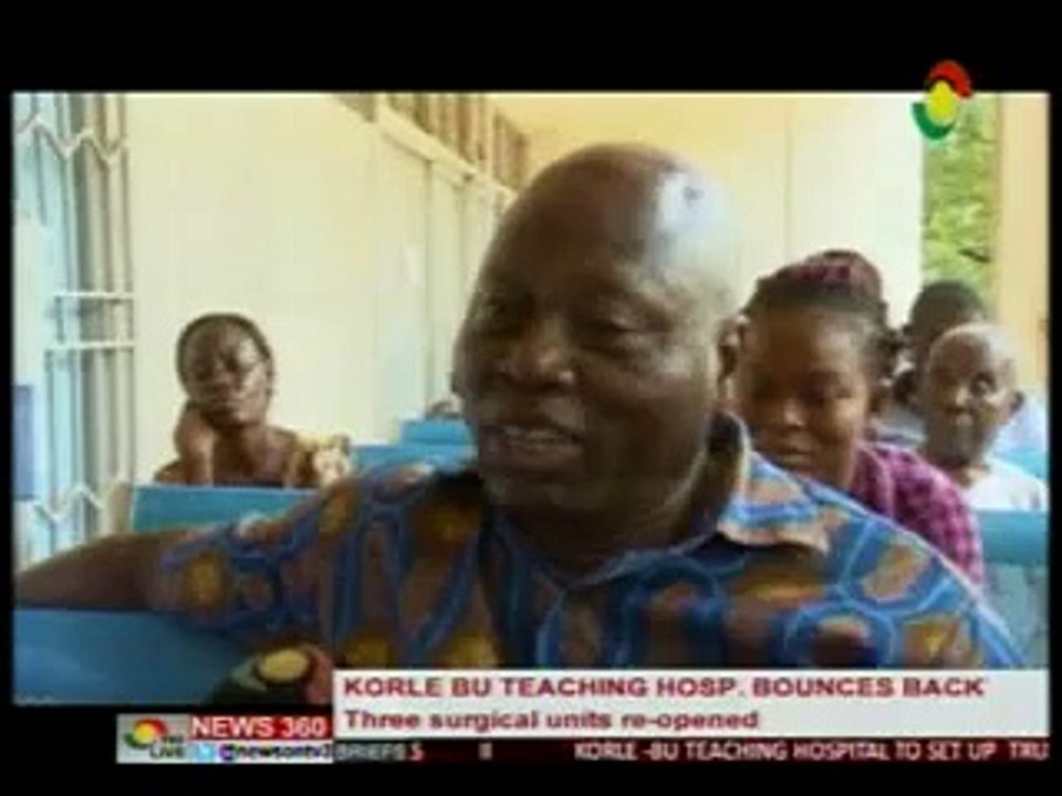 News360 Korle BU re opens three surgical units 21/3/2016