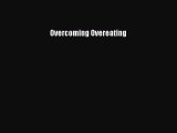 Read Overcoming Overeating Ebook Free