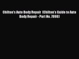 Read Chilton's Auto Body Repair  (Chilton's Guide to Auto Body Repair - Part No. 7898) Ebook