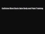 Download Collision Blast Basic Auto Body and Paint Training Ebook Online