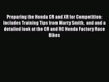Download Preparing the Honda CR and XR for Competition: Includes Training Tips from Marty Smith