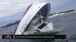 Argentinas Navy Sinks Chinese Fishing Boat